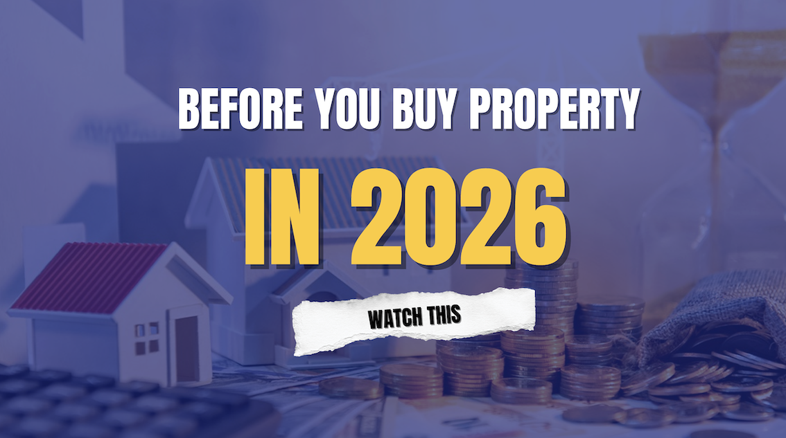 Before You Buy Property in 2026, Watch This First